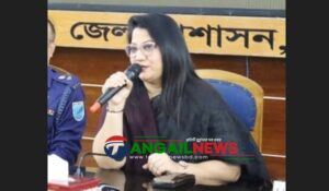 টাঙ্গাইলে অবৈধ বালু উত্তোলন বন্ধে কঠোর অবস্থানে প্রশাসন- ডিসি শরীফা হক